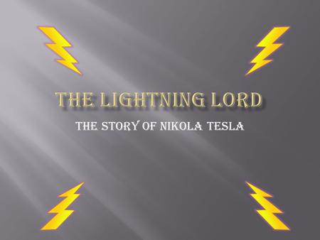 The story of Nikola Tesla