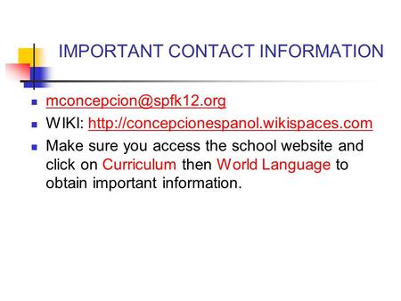 IMPORTANT CONTACT INFORMATION WIKI:  Make sure you.