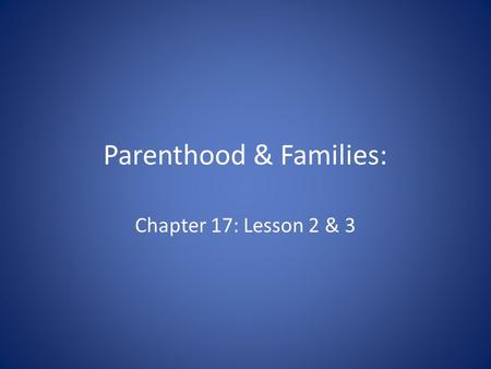 Parenthood & Families: