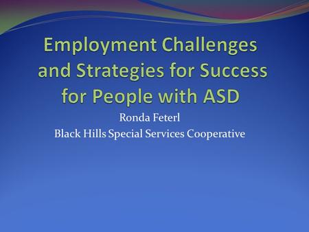 Ronda Feterl Black Hills Special Services Cooperative.