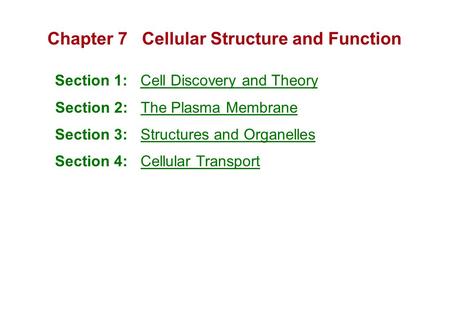 Chapter 7 Cellular Structure and Function