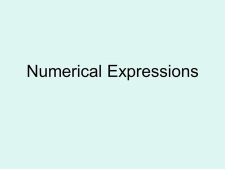 Numerical Expressions