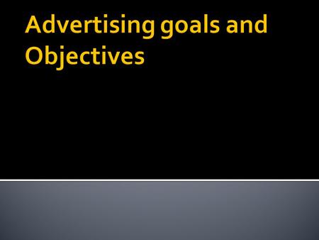  Definitions “The purpose of advertising is to sell goods, services or ideas to a large group of prospective purchaser”. -Huegy & Mitchell “ The main.