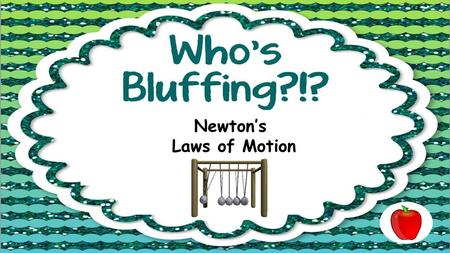 Newton’s Laws of Motion. 1. A. Force = 3,150,000N 2.