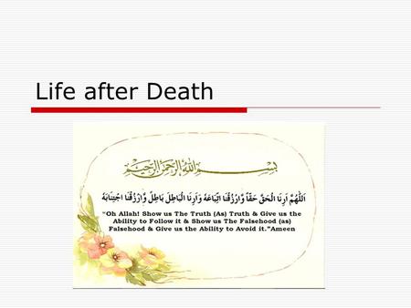 Life after Death.