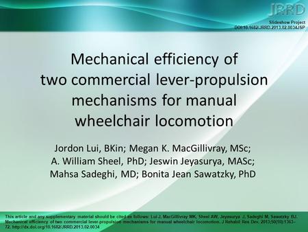 This article and any supplementary material should be cited as follows: Lui J, MacGillivray MK, Sheel AW, Jeyasurya J, Sadeghi M, Sawatzky BJ. Mechanical.