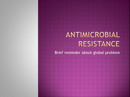 Antimicrobial resistance