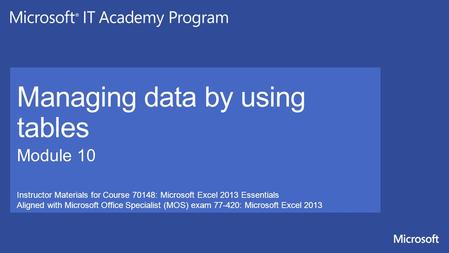 Managing data by using tables