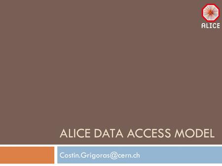 ALICE DATA ACCESS MODEL Outline 05/13/2014 ALICE Data Access Model 2  ALICE data access model  Infrastructure and SE monitoring.