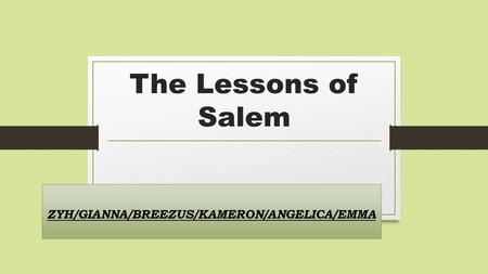 The Lessons of Salem ZYH/GIANNA/BREEZUS/KAMERON/ANGELICA/EMMA.