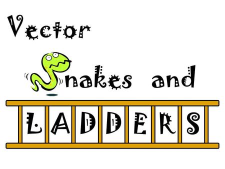 LADDERS nakes and Vector. 100 FINISH 999897969594939291 81828384858687888990 80797877767574737271 61626364656667686970 60595857565554535251 41424344454647484950.