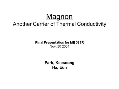 Magnon Another Carrier of Thermal Conductivity