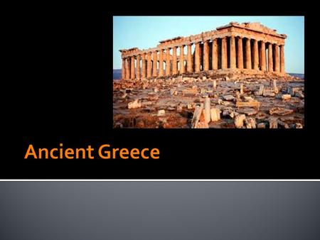 Do Now:  We are starting your quiz on Greece and Rome right after the bell rings, so please have a spare sheet of paper on your desk.  You have 12 minutes!