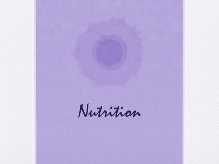 Nutrition. What is nutrition? https://www.youtube.com/watch?v=TTh93TuU Eckhttps://www.youtube.com/watch?v=TTh93TuU Eck Food; nourishment.