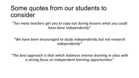 Some quotes from our students to consider