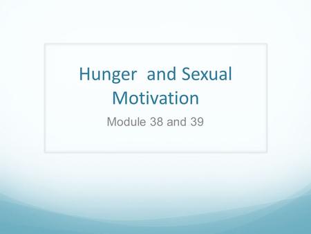 Hunger and Sexual Motivation