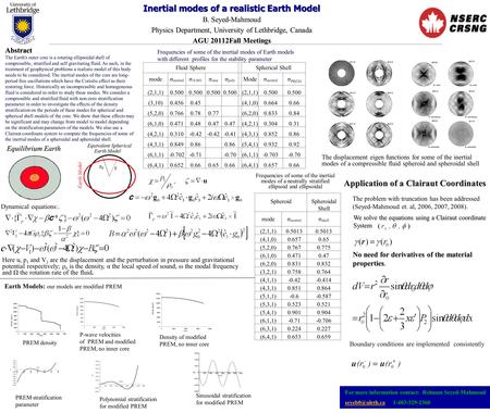 Inertial modes of a realistic Earth Model B. Seyed-Mahmoud Physics Department, University of Lethbridge, Canada AGU 20112Fall Meetings Abstract The Earth's.