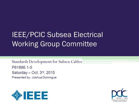 IEEE/PCIC Subsea Electrical Working Group Committee