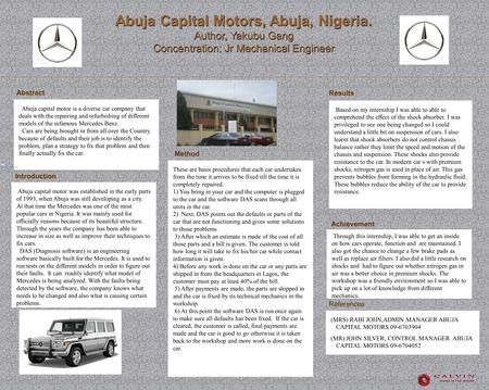 Abuja Capital Motors, Abuja, Nigeria. Author, Yakubu Gang Concentration: Jr Mechanical Engineer Abuja Capital Motors, Abuja, Nigeria. Author, Yakubu Gang.