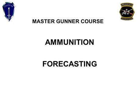 AMMUNITION FORECASTING