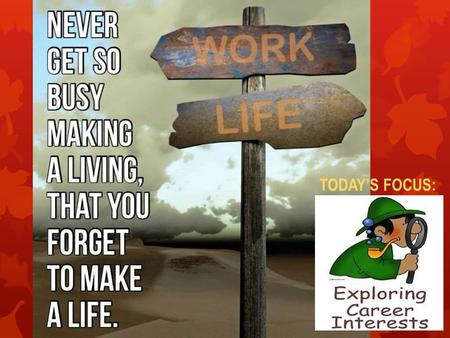 TODAY’S FOCUS:. We often miss Opportunity because it’s dressed in overalls and looks like work. ~ Thomas Edison.