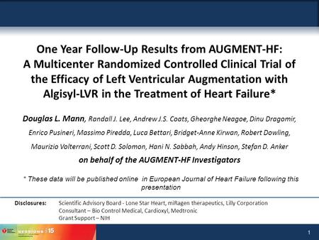 1 One Year Follow-Up Results from AUGMENT-HF: A Multicenter Randomized Controlled Clinical Trial of the Efficacy of Left Ventricular Augmentation with.