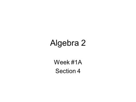 Algebra 2 Week #1A Section 4. Cliffs of Moher, Ireland.