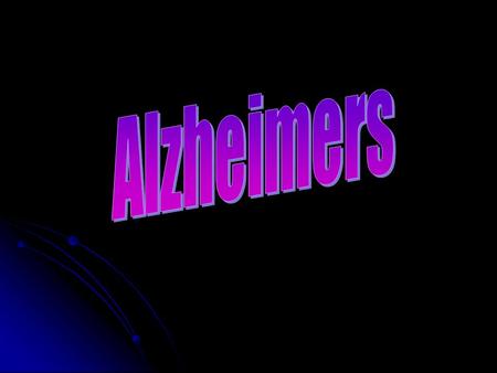 ** In this project I also refer to Alzheimer’s as Dementia and AD**