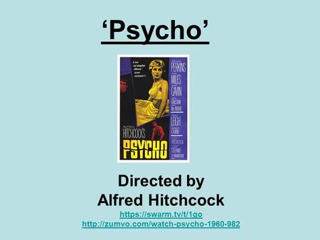 ‘Psycho’ Directed by Alfred Hitchcock https://swarm.tv/t/1go