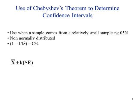 Use of Chebyshev’s Theorem to Determine Confidence Intervals