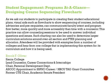 Student Engagement: Programs At-A-Glance— Designing Course Sequencing Flowcharts As we ask our students to participate in creating their student educational.