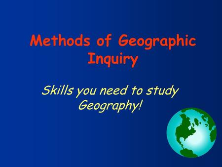 Skills you need to study Geography!