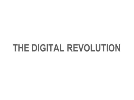 THE DIGITAL REVOLUTION. Wir schaffen Wissen – heute für morgen 15. Apr. 2013PSI, Paul Scherrer Institut The fully digital PSI accelerator control room.