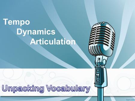 Tempo Dynamics Articulation