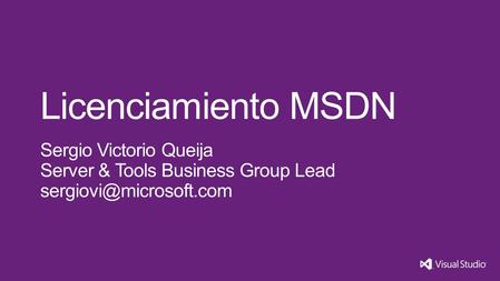 ¿Que es? Development Platform & Products (Dev/Test) Descarga Azure Tools, SDKs Referencias & Documentacion Capacitacion Tech Support Demos & Videos.