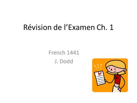 Révision de l’Examen Ch. 1