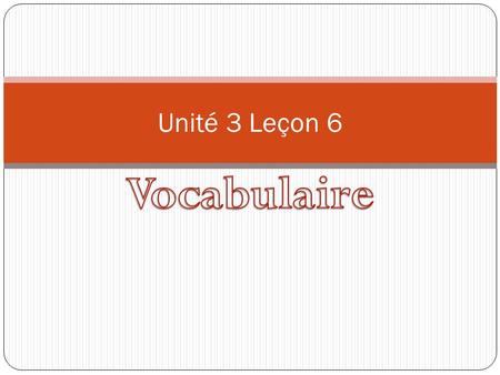 Unité 3 Leçon 6. 1. oui! Yes! 2. mais oui! Sure! 3. Bien sûr! Of course! 4. Non! No 5. Mais non! Of course not! 6. Peut-être Maybe 7. Pierre est….. Pierre.