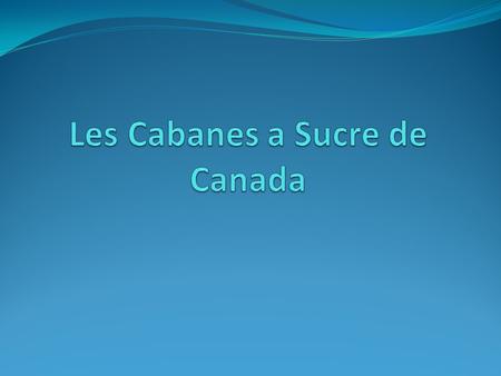 Established 17 th Century Introduced to Nouvelle- France by settlers of Swiss and Normand origin. Purpose was to warm syrups during Lhiver Carried to.