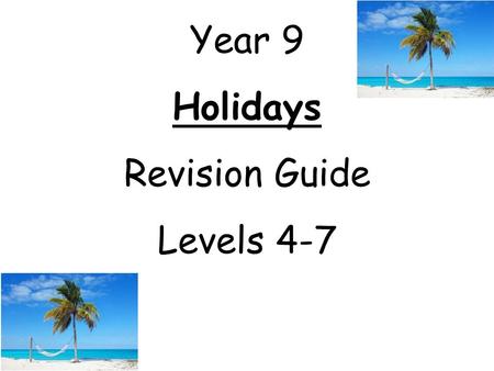 Year 9 Holidays Revision Guide Levels 4-7.