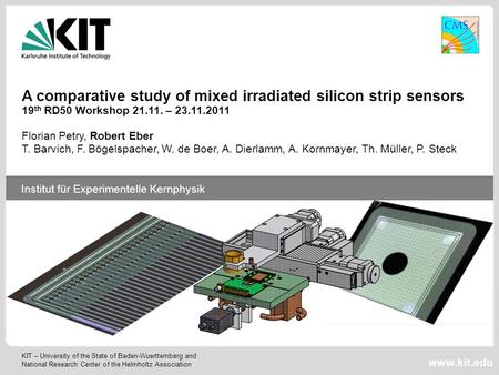 KIT – University of the State of Baden-Wuerttemberg and National Research Center of the Helmholtz Association Institut für Experimentelle Kernphysik www.kit.edu.