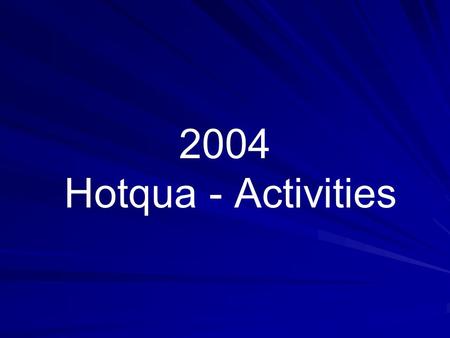 2004 Hotqua - Activities. Hotqua Aktivitäten 2004 www.hotqua.de 2 Quality Management for Health Workshop: Quality Manager ISO 9001:2000 Quality Auditor.