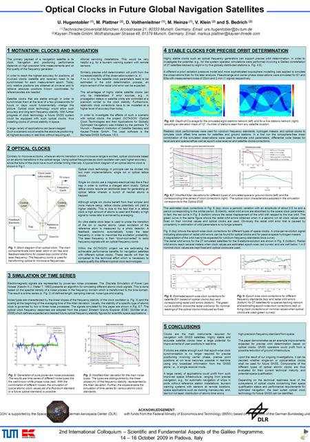 1 MOTIVATION: CLOCKS AND NAVIGATION Optical Clocks in Future Global Navigation Satellites 2nd International Colloquium – Scientific and Fundamental Aspects.