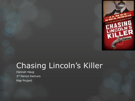 Chasing Lincoln’s Killer