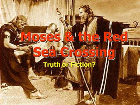 Moses & the Red Sea Crossing