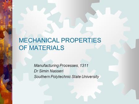 MECHANICAL PROPERTIES OF MATERIALS