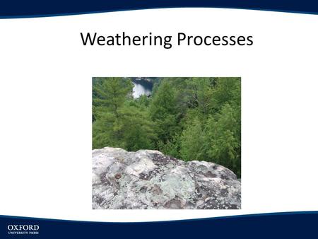 Weathering Processes.