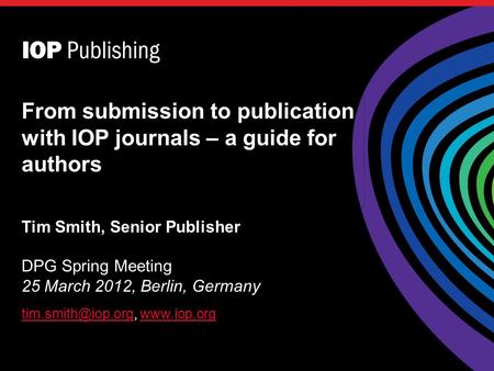 From submission to publication with IOP journals – a guide for authors