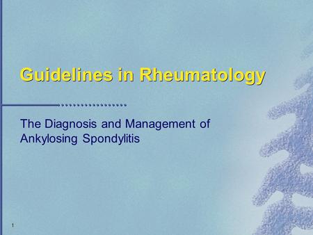 Guidelines in Rheumatology