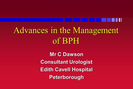 Advances in the Management of BPH