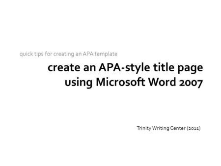 create an APA-style title page using Microsoft Word 2007